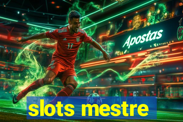 slots mestre